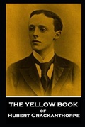 Cover: The Yellow Book by Hubert Crackanthorpe - Miniature Masterpieces