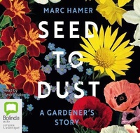 Enlarge image Cover: Seed to Dust - Bolinda Audio Books