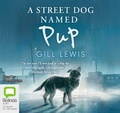Cover: A Street Dog Named Pup - Bolinda Audio Books