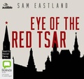 Cover: Eye of the Red Tsar - Bolinda/Audible Audio
