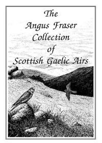 Enlarge image Cover: The Angus Fraser Collection - Taigh na Teud Music Publishers
