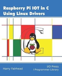 Abbildung von: Raspberry Pi IoT In C Using Linux Drivers - I/O Press