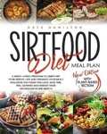 Cover: Sirtfood Diet Meal Plan - Alpha PhoenixPublishing Ltd.