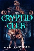 Cover: The Cryptid Club - Severed Press