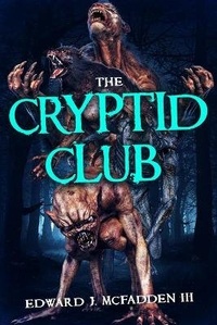 Enlarge image Cover: The Cryptid Club - Severed Press