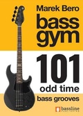 Cover: Bass Gym 101 Odd Time Bass Grooves - Bassline Publishing