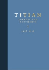 Enlarge image Cover: Titian: Sources and Documents - Ad Ilissum
