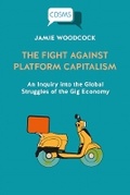 Cover: The Fight Against Platform Capitalism - University of Westminster Press