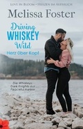 Cover: Driving Whiskey Wild - Herz ueber Kopf - World Literary Press