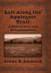 Enlarge image Cover: Life Along the Applegate Trail - Two Sisters Writing and Publishing LLC