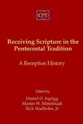 Cover: Receiving Scripture in the Pentecostal Tradition - CPT Press