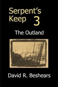 Cover: Serpent's Keep 3 - the Outland - Greybeard Publishing