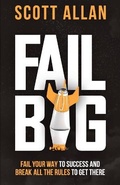 Cover: Fail Big, Expanded Edition - Scott Allan Bowes