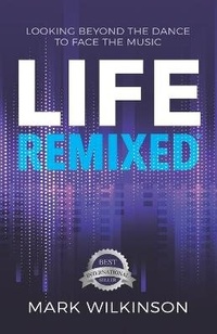 Enlarge image Cover: Life Remixed - Hasmark Publishing