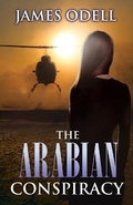 Cover: The Arabian Conspiracy - James a Odell