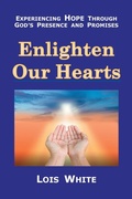 Cover: Enlighten Our Hearts - WestBow Press