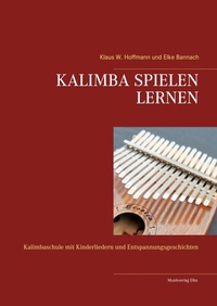 Enlarge image Cover: KALIMBA SPIELEN LERNEN - Musikverlag Elba