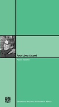 Cover: Pura L&oacute;pez Colom&eacute; - UNAM, Direcci&oacute;n General de Publicaciones y Fomento Editorial