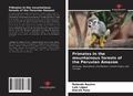 Cover: Primates in the mountainous forests of the Peruvian Amazon - Our Knowledge Publishing