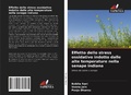 Cover: Effetto dello stress ossidativo indotto dalle alte temperature nella senape indiana - Edizioni Sapienza