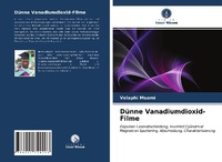 Enlarge image Cover: Dünne Vanadiumdioxid-Filme - Verlag Unser Wissen