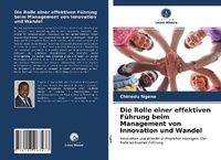Abbildung von: Die Rolle einer effektiven Fuehrung beim Management von Innovation und Wandel - Verlag Unser Wissen