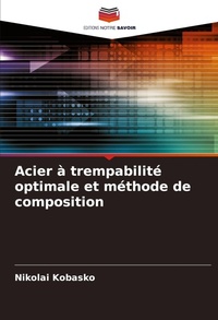 Enlarge image Cover: Acier a trempabilite optimale et methode de composition - Editions Notre Savoir