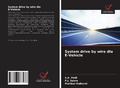 Cover: System drive by wire dla E-Vehicle - Wydawnictwo Nasza Wiedza