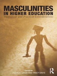 Enlarge image Cover: Masculinities in Higher Education - Routledge