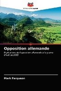Enlarge image Cover: Opposition allemande - International Book Market Service Ltd