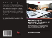 Abbildung von: Evaluation de la perception des experts en valeurs mobilieres - Editions Notre Savoir