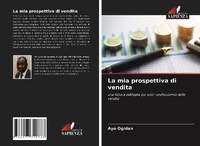 Abbildung von: La mia prospettiva di vendita - Edizioni Sapienza