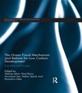 Cover: The Green Fiscal Mechanism and Reform for Low Carbon Development - Routledge