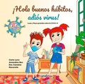 Cover: !hola Buenos Habitos, Adios Virus! - Cometa Roja Books