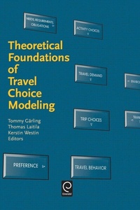 Enlarge image Cover: Theoretical Foundations of Travel Choice Modeling - Pergamon