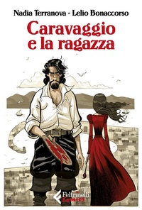 Abbildung von: Caravaggio e la ragazza - Feltrinelli Traveller