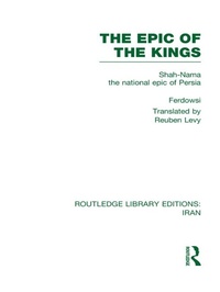 Enlarge image Cover: The Epic of the Kings (RLE Iran B) - Routledge