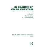 Cover: In Search of Omar Khayyam (RLE Iran B) - Routledge