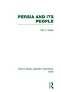 Cover: Persia and its People (RLE Iran A) - Routledge