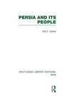 Cover: Persia and its People (RLE Iran A) - Routledge