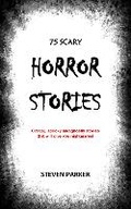 Cover: 75 Scary Horror Stories - Kindle Direct Publishing