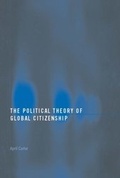 Cover: The Political Theory of Global Citizenship - Routledge