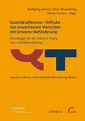 Cover: Qualit&auml;tsoffensive - Teilhabe von erwachsenen Menschen mit schwerer Behinderung - Athena bei wbv