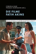Cover: Die Filme Fatih Akins - Brill Deutschland