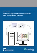 Cover: Differential Equation Based Framework for Deep Reinforcement Learning - Fraunhofer Verlag