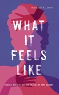 Cover: What It Feels Like - Pennsylvania State University Press