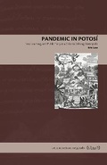 Cover: Pandemic in Potosi - Pennsylvania State University Press