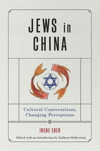 Enlarge image Cover: Jews in China - Pennsylvania State University Press