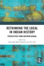 Cover: Rethinking the Local in Indian History - Routledge India