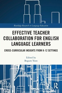 Enlarge image Cover: Effective Teacher Collaboration for English Language Learners - Routledge